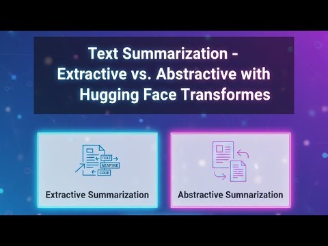 Text Summarization – Extractive vs. Abstractive with Hugging Face Transformers