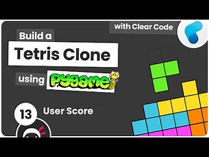 Build Tetris with Pygame #13 - User Score