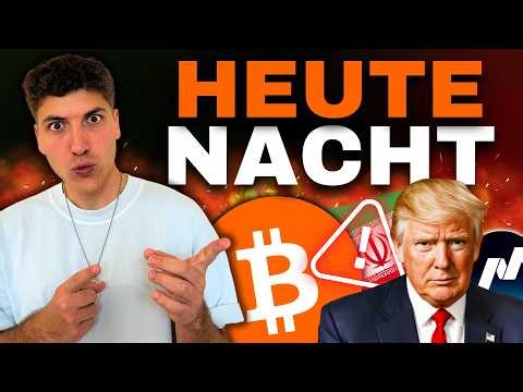 Bitcoin: Kommt HEUTE NACHT der große Knall?! ⚠️ (Trump eskaliert erneut)