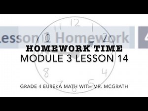 Eureka Math Homework Time Grade 4 Module 3 Lesson 14