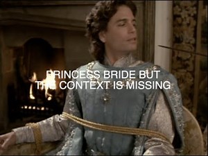 princess bride out of context
