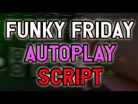 Funky Friday script – (AutoPlay)
