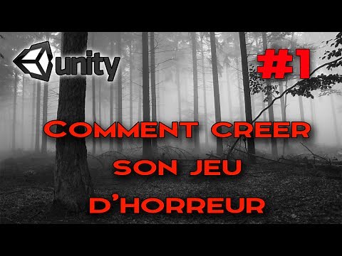 [TUTO] ► Comment créer un jeu d'horreur | Unity 3D