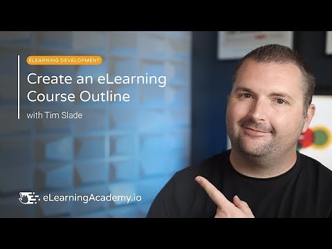 How to Create an eLearning Course Outline