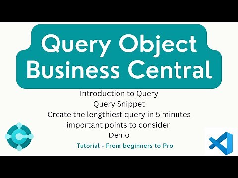 Query object in Business Central | Technical Consultant | Query in bc | complete tutorial for bc