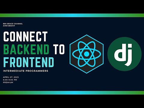 Connect Django Backend to React.js Frontend - Full Stack App Development Tutorial