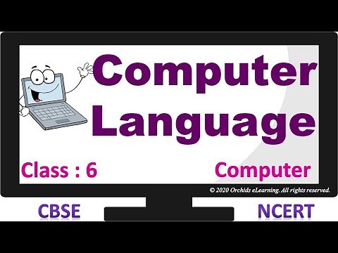 " COMPUTER LANGUAGE" || Chapter - 1 || CLASS - 6 Computer || CBSE / NCERT ||
