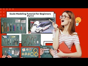 Scale Modeling Tutorial For Beginners Part 2