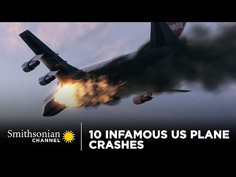 10 Infamous US Plane Crashes | Smithsonian Channel