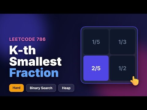 K-th Smallest Prime Fraction - LeetCode 786 - Python & Java Solution