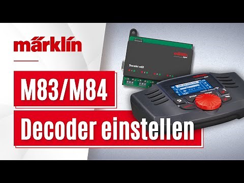 Märklin M83 und M84 Decoder einstellen