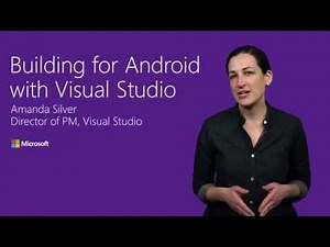 Building apps for Android with Visual Studio