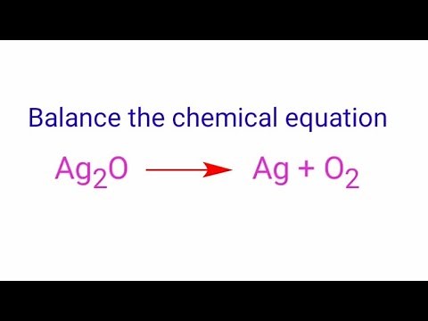 Ag2O=Ag+O2 balance the chemical equation @mydocumentary838. ag2o=ag+o2 balance the chemical equation