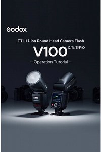 Master the Godox V100 Flash: Step-by-Step Guide