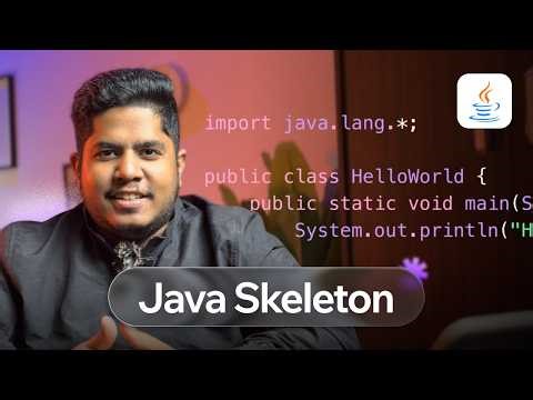 Java Program Structure Explained | Java Skeleton for Beginners
