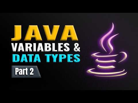 🔥 Java Mastery Series Part 2: Everything About Variables in Java