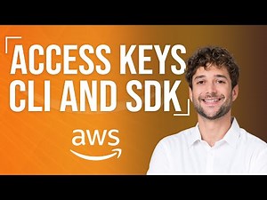 AWS Access Keys, CLI and SDK Introduction