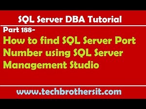 How to find SQL Server Port Number using SQL Server Management Studio - SQL Server DBA Tutorial