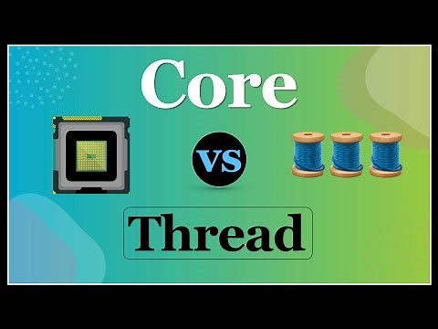 CPU Cores vs Threads - What's the difference?