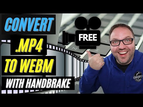 🎥 How to Convert MP4 to WebM | Free with HandBrake | WebM Converter