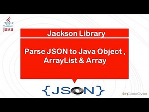 Parse JSON to Java Object,ArrayList & Array Using Jackson Library