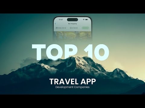 Top 10 Travel App Development Companies
