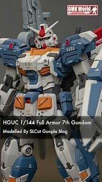 HGUC 1/144 Full Armor 7th Gundam - Custom Build