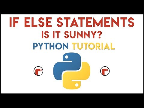 Python - IF ELSE Statements Tutorial 1 (Is It Sunny?)