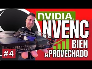 TODO sobre NVENC | Configuración OBS para transmitir o grabar #4