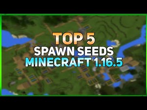 Best Spawn Seeds For Minecraft 1.16.5