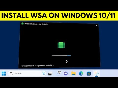 How to Install Windows Subsystem for Android on Windows 10 & 11 (WSA Tutorial)