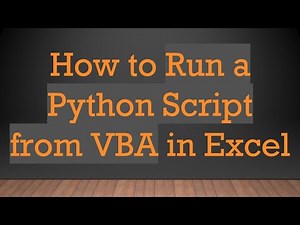 How to Run a Python Script from VBA in Excel