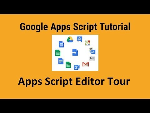 Google Apps Script Editor Tour
