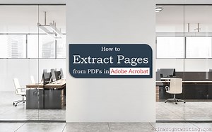 How to Extract Pages from PDFs in Adobe Acrobat (Older Interface)