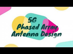 5G Phased Array Antenna Design and Beamforming using CST
