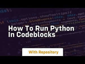 how to run python in codeblocks