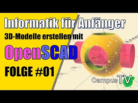 3D-Modelle erstellen mit OpenSCAD | Folge #01 | CampusTV