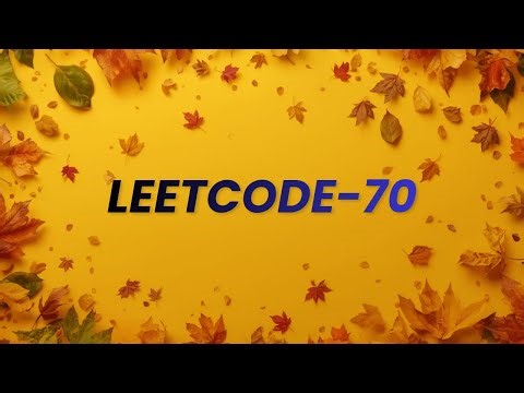 LeetCode 70 – Climbing Stairs | Easy Code (DP Approach)