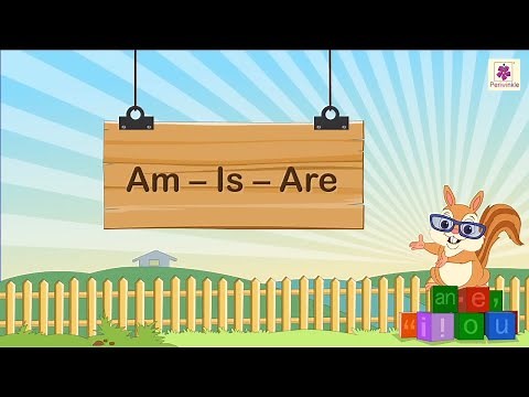 Use of AM, IS, ARE | English Grammar & Composition Grade 1 | Periwinkle