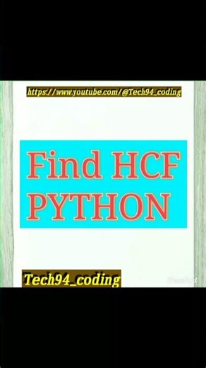 HCF in #python #coding #programming #support