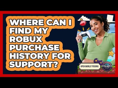 Where Can I Find My Robux Purchase History For Support?