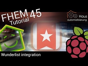 FHEM-Tutorial Part 45: Wunderlist integration