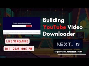 🔴 YouTube Video Downloader using Next Js 13 - Live Coding