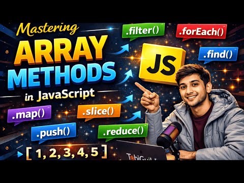 JavaScript Arrays Explained in Depth | All Array Methods with Examples