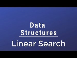 #030 [Data Structures] - Linear Search (Sequential Search) With Implementation