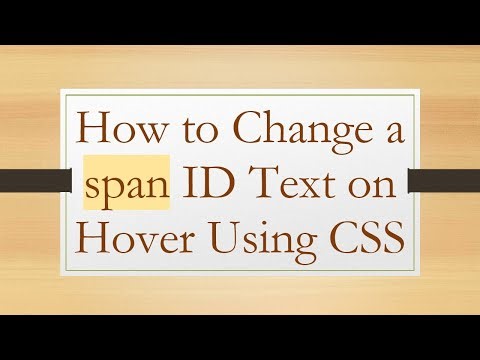 How to Change a span ID Text on Hover Using CSS