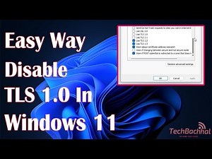 Disable TLS 1.0 In Windows 11 - How To