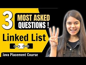 Most IMPORTANT Linked List Questions for Placements | Java Full Course