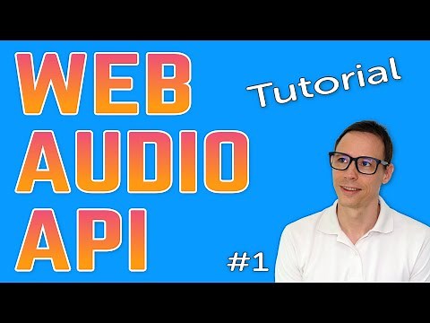 Web Audio API Tutorial #1 | Introduction
