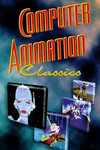 Computer Animation Classics (1997) - Movie